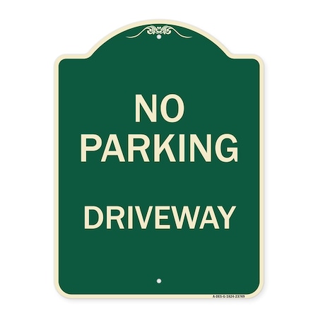 Signmission No Parking Driveway Heavy-Gauge Aluminum Architectural Sign, 24" x 18", G-1824-23749 A-DES-G-1824-23749